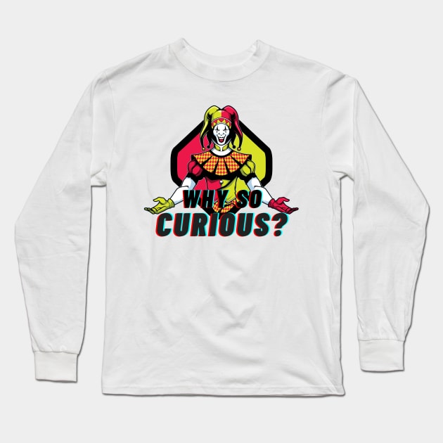 Why So Curious Joker Clown | Creepy Clown Smile | Halloween Clown Long Sleeve T-Shirt by mschubbybunny